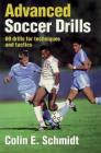 Advanced Soccer Drills: 69 Drills for Techniques and Tactics Cover Image