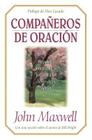 Companeros de Oracion = Partners in Prayer By John C. Maxwell Cover Image