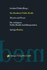 Das Handbuch Public Health: Theorie Und PRAXIS Die Wichtigsten Public-Health-Ausbildungsstätten Cover Image