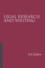 Legal Research and Writing, 4/E (Essentials of Canadian Law) By Ted Tjaden Cover Image
