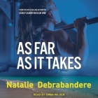 As Far as It Takes By Emma Wilder (Read by), Natalie Debrabandere Cover Image