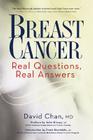 Breast Cancer: Real Questions, Real Answers By David Chan, Frank Stockdale, MD (Introduction by), John Glaspy, MD (Preface by) Cover Image