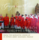 The Church Sings Her Saints II: Gregorian Chant Cover Image