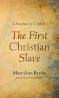 The First Christian Slave Cover Image