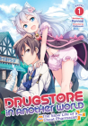 Drugstore in Another World: The Slow Life of a Cheat Pharmacist (Light Novel) Vol. 1 By Kennoji Cover Image
