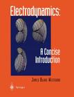Electrodynamics: A Concise Introduction By James B. Westgard Cover Image