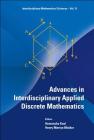 Advances in Interdisciplinary Applied Discrete Mathematics (Interdisciplinary Mathematical Sciences #11) Cover Image