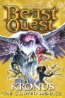 Beast Quest: 47: Kronus the Clawed Menace By Adam Blade Cover Image