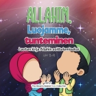 Allahin, Luojamme, tunteminen: Lasten kirja Allahin esittelemiseksi Cover Image
