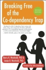 Breaking Free of the Co-Dependency Trap By Janae B. Weinhold, Barry K. Weinhold, John Bradshaw (Foreword by) Cover Image