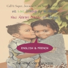 Nous Adorons Grandir en Afrique (We Love Growing Up in Africa): English & French Cover Image