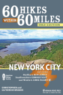 60 Hikes Within 60 Miles: New York City: Including Northern New Jersey, Southwestern Connecticut, and Western Long Island By Christopher Brooks, Catherine Brooks Cover Image