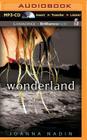 Wonderland By Joanna Nadin, Sarah Coomes (Read by) Cover Image