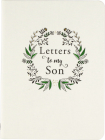 Letters to My Son (2nd Edition) By Peter Pauper Press Inc (Created by) Cover Image