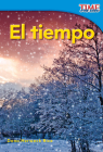 El Tiempo (Weather) (Spanish Version) = Weather (Time for Kids Nonfiction Readers: Level 1.3) Cover Image
