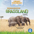 We Read about the Grassland Biome By Kerri Mazzarella, Madison Parker Cover Image