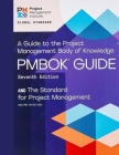 A Guide to the Project Management Body of Knowledge (PMBOK(R) Guide) - Seventh Edition and The Standard for Project Management (ENGLISH) Seventh editi Cover Image