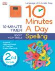 10 Minutes a Day: Spelling, Second Grade: Supports National Council of Teachers English Standards By DK Cover Image