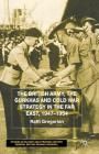 The British Army, the Gurkhas and Cold War Strategy in the Far East, 1947-1954 (Studies in Military and Strategic History) By Raffi Gregorian Cover Image
