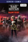 The Bad Batch: Hunted! (Star Wars) (Screen Comix) By RH Disney Cover Image