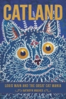 Catland: Louis Wain and the Great Cat Mania By Kathryn Hughes Cover Image