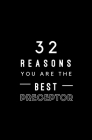32 Reasons You Are The Best Preceptor: Fill In Prompted Memory Book Cover Image
