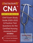 CNA Study Guide 2020 and 2021: CNA Exam Study Guide 2020-2021 and Practice Test Questions for the Certified Nursing Assistant Exam [3rd Edition] By Test Prep Books Cover Image