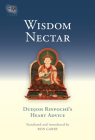 Wisdom Nectar: Dudjom Rinpoche's Heart Advice (Tsadra) Cover Image