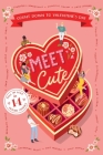 Meet Cute: Count Down to Valentine's Day By Jennifer L. Armentrout, Katie Cotugno, Jocelyn Davies, Huntley Fitzpatrick, Nina LaCour, Emery Lord, Katharine McGee, Kass Morgan, Julie Murphy, Meredith Russo, Sara Shepard, Nicola Yoon, Ibi Zoboi Cover Image
