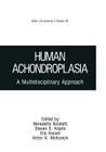 Human Achondroplasia: A Multidisciplinary Approach (Basic Life Sciences #48) Cover Image