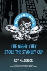 The Night They Stole the Stanley Cup (Screech Owls #2) Cover Image