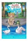 Dr. Susie Animal Safari - Swans Cover Image