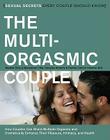 The Multi-Orgasmic Couple: Sexual Secrets Every Couple Should Know By Mantak Chia, Douglas Abrams, Maneew Chia, Rachel Carlton Abrams Cover Image