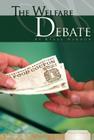 The Welfare Debate (Essential Viewpoints Set 3) Cover Image