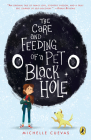 The Care and Feeding of a Pet Black Hole By Michelle Cuevas Cover Image