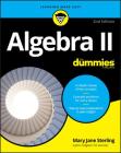 Algebra II for Dummies By Mary Jane Sterling Cover Image