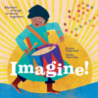 Imagine!: Rhymes of Hope to Shout Together By Bruno Tognolini, Giulia Orecchia (Illustrator), Denise Muir (Translator) Cover Image