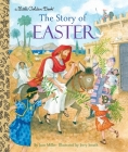 The Story of Easter: A Christian Easter Book for Kids (Little Golden Book) Cover Image