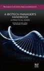 A Biotech Manager's Handbook: A Practical Guide Cover Image