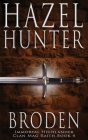 Broden (Immortal Highlander, Clan Mag Raith Book 4): A Scottish Time Travel Romance By Hazel Hunter Cover Image