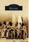 Malibu (Images of America) By Ben Marcus, Marc Wanamaker Cover Image