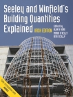 Seeley and Winfield's Building Quantities Explained: Irish Edition (Building and Surveying #34) By Ivor H. Seeley, Roger Winfield, Alan V. Hore (Editor) Cover Image