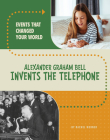 Alexander Graham Bell Invents the Telephone Cover Image
