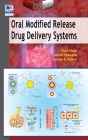 Oral Modified Release Drug Delivery System By Piush Khare, Mohini Chaurasia, Sarvesh K. Paliwal Cover Image