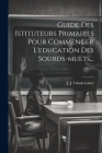 Guide Des Istituteurs Primaires Pour Commencer L'education Des Sourds-muets... Cover Image