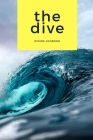 The Dive Diving Logbook: Comprehensive Logbook For 100 Dives Cover Image