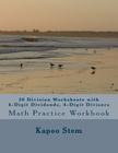 30 Division Worksheets with 4-Digit Dividends, 4-Digit Divisors: Math Practice Workbook By Kapoo Stem Cover Image