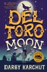 Del Toro Moon By Darby Karchut Cover Image