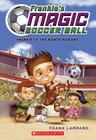 Frankie's Magic Soccer Ball #2: Frankie vs. The Rowdy Romans Cover Image