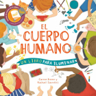 El Cuerpo Humano By Carron Brown, Rachel Saunders (Illustrator), Ana Galán (Translator) Cover Image